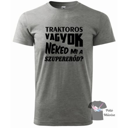 Traktoros póló - Egyedi Feliratos Póló