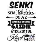 Amerikai Bulldog póló - American Bulldog póló - Kutyás póló - Egyedi Feliratos póló