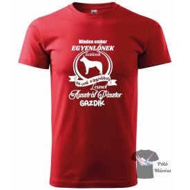   Ausztrál Pásztorkutya póló - Australian Cattle Dog póló - Kutyás póló - Egyedi Feliratos póló