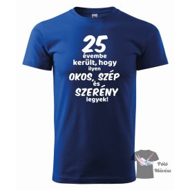 25 évembe került - szülinapos póló