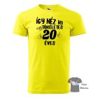 Szülinapos póló - Így néz ki egy tökéletes 20 éves póló