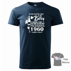   1960 olyan vagyok, mint a jó bor póló - Szülinapos póló - Egyedi Póló 