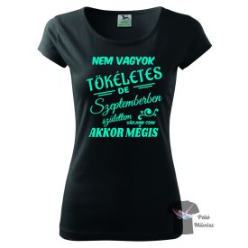 Nem vagyok tökéletes - Szeptember szülinapos póló