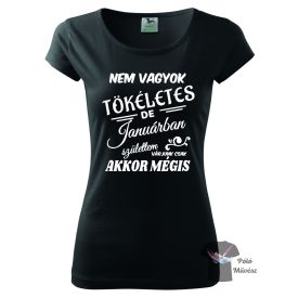 Nem vagyok tökéletes - Január szülinapos póló