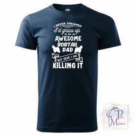   Bobtail póló - Óangol Juhászkutya póló - Kutyás póló - Egyedi Feliratos póló