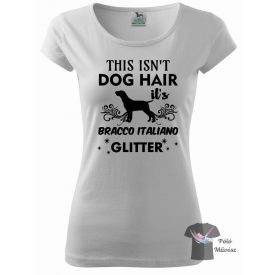   Bracco Italiano póló - Olasz Vizsla póló - Kutyás póló - Egyedi Feliratos póló