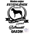 Bullmasztiff póló - Bullmastiff pulcsi - Kutyás póló - Egyedi Feliratos póló
