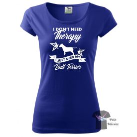   Bullterrier póló - Bull Terrier póló - Kutyás póló - Egyedi Feliratos póló