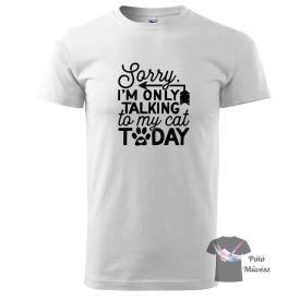   Cicás póló - Macska póló - Cicás pulcsi - Egyedi Póló