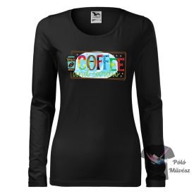   Kávés póló - Kávé póló - Vicces póló - Egyedi Feliratos Póló