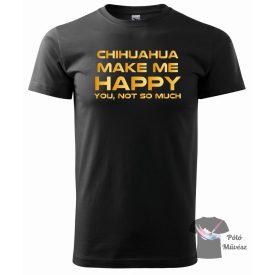   Csivava póló - Chihuahua póló - Kutyás póló - Egyedi Feliratos póló