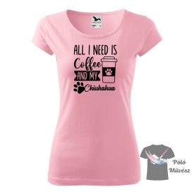   Csivava póló - Chihuahua póló - Kutyás póló - Egyedi Feliratos póló