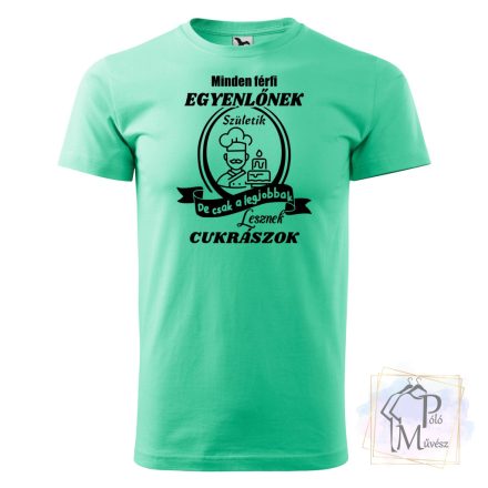 Feliratos cukrász póló – Ajándék ötlet cukrászoknak és hobbisütőknek