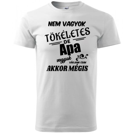 Apás póló – Egyedi ajándék Apák napjára vagy születésnapra