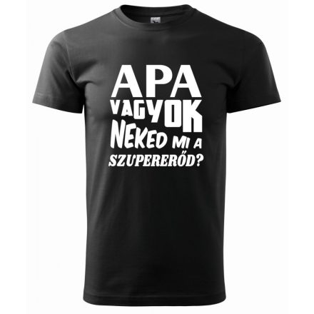 Apás póló – Egyedi ajándék Apák napjára vagy születésnapra