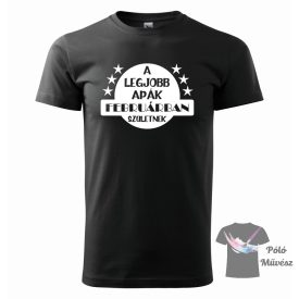   A legjobb apák februárban születnek póló/pulcsi - Apa  póló - Apu póló - Egyedi póló - Vicces póló