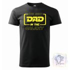 The Best Dad In The Galaxy póló - A világ legjobb apukája – póló felirattal