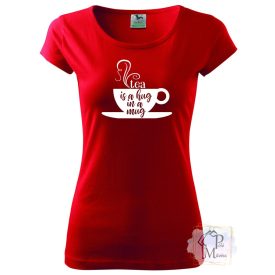 Teás póló - Egyedi Feliratos Póló