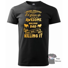   Angol Bulldog póló - Bulldog póló - Kutyás póló - Egyedi Feliratos póló