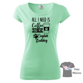   Angol Bulldog póló - Bulldog póló - Kutyás póló - Egyedi Feliratos póló