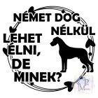 Német Dog póló - Great Dane pulcsi - Kutyás póló - Egyedi Feliratos póló