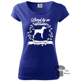   Magyar Vizsla póló - Hungarian Vizsla pulcsi - Kutyás póló - Egyedi Feliratos póló