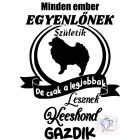 Keeshond póló - Keeshond ajándék - Kutyás póló - Egyedi Feliratos póló