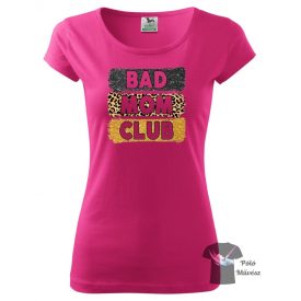   Bad Mom Club póló - Anya póló - Vicces Feliratos póló - Anyu póló - Egyedi póló