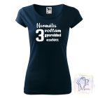Normális voltam 3 gyerekkel ezelőtt póló - Anya póló - Vicces Feliratos póló - Anyu póló - Egyedi póló