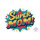 Super Mom póló / pulcsi - Anyák Napi póló