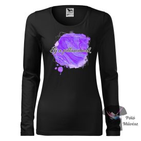 Motivációs póló - Egyedi póló