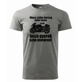 Motoros póló - Szőke herceg póló