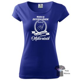 Műkörmös póló - Egyedi Feliratos póló