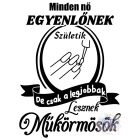 Műkörmös póló - Egyedi Feliratos póló