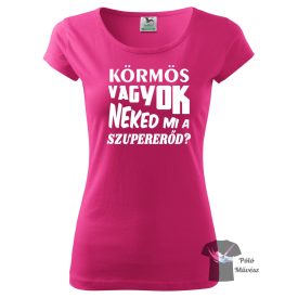 Műkörmös póló - Egyedi Feliratos póló