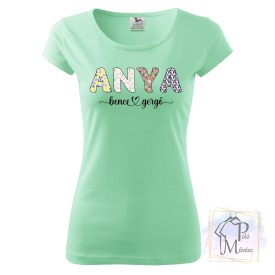 Anya feliratú póló nevekkel - Póló Saját szöveggel
