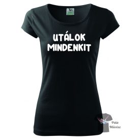   Utálok Mindenkit póló - Vicces póló - Egyedi Feliratos póló
