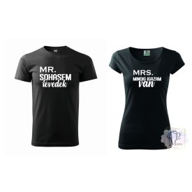   Mr sohasem tévedek, Mrs mindig igazam van páros póló - Páros póló - Valentin napi páros póló 