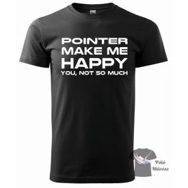   Pointer póló - Pointer pulcsi - Kutyás póló - Egyedi Feliratos póló