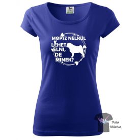   Mopsz póló - Pug póló - Kutyás póló - Egyedi Feliratos póló