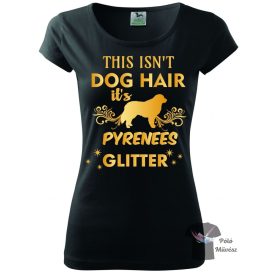   Pireneusi Hegyikutya póló - Pyrenean Mountain Dog pulcsi - Kutyás póló - Egyedi Feliratos póló