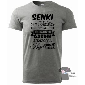   Schnauzer póló - Schnauzer pulcsi - Kutyás póló - Egyedi Feliratos póló