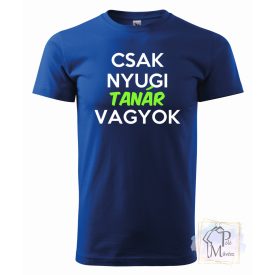 Tanár póló - Egyedi Feliratos Póló