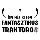 Traktoros póló - Egyedi Feliratos Póló