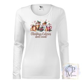   Christmas Calories Karácsonyi póló - Karácsonyi pulóver - Egyedi póló