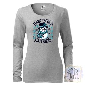   Baby it's cold outside Karácsonyi póló - Karácsonyi pulóver - Egyedi póló