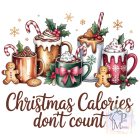 Christmas Calories don't count Karácsonyi póló - Karácsonyi pulóver - Egyedi póló