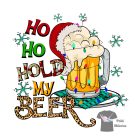 Ho Ho Hold my Beer Karácsonyi póló - Karácsonyos póló - Karácsony póló - Egyedi póló